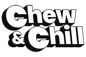 Chew & Chill