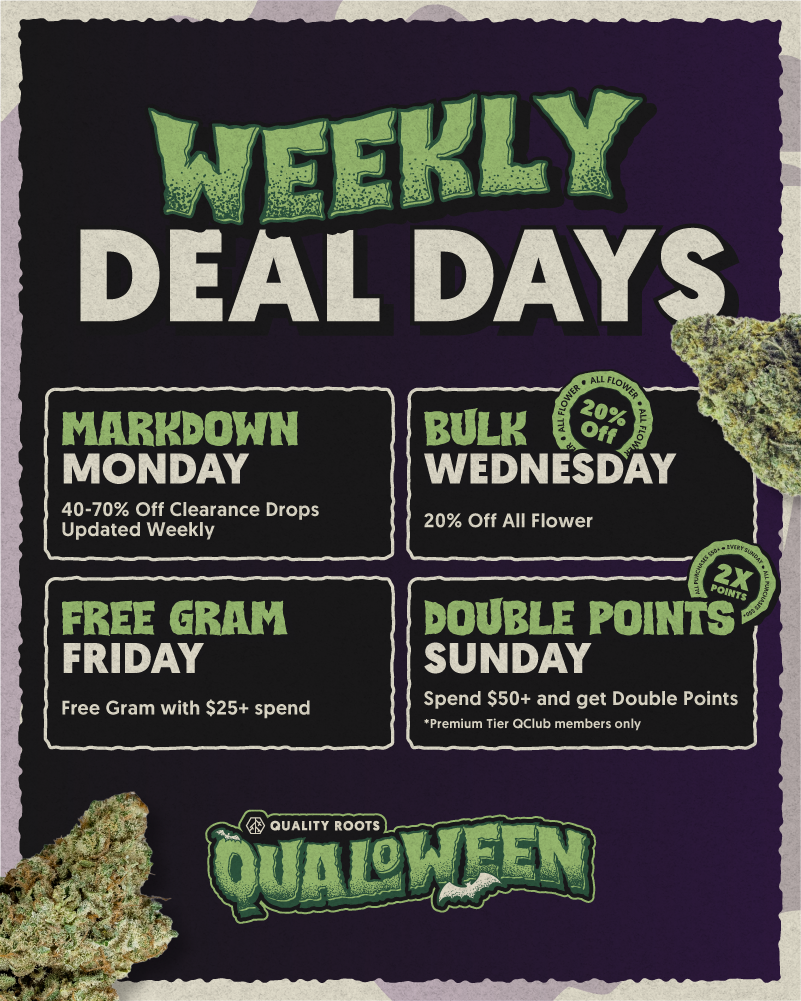 Qualoween Weekly Deals at Quality Roots