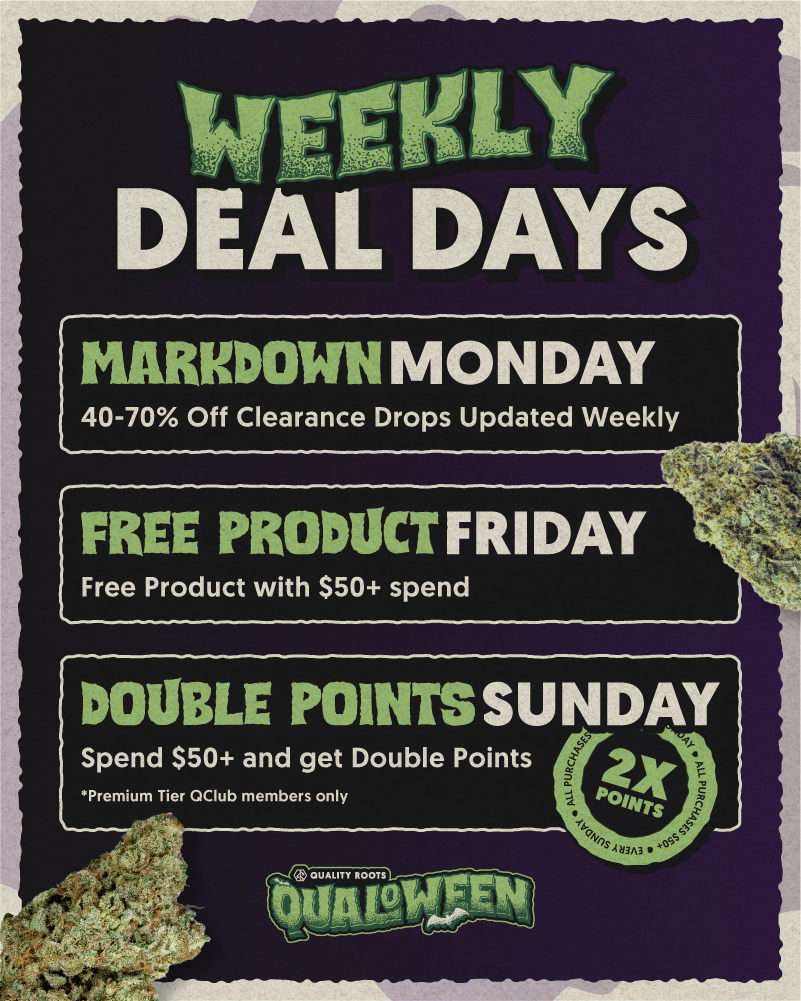 Qualoween Weekly Deals at Quality Roots New Jersey